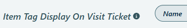 Screenshot of PantrySoft setting Item Tag Display on Visit Ticket